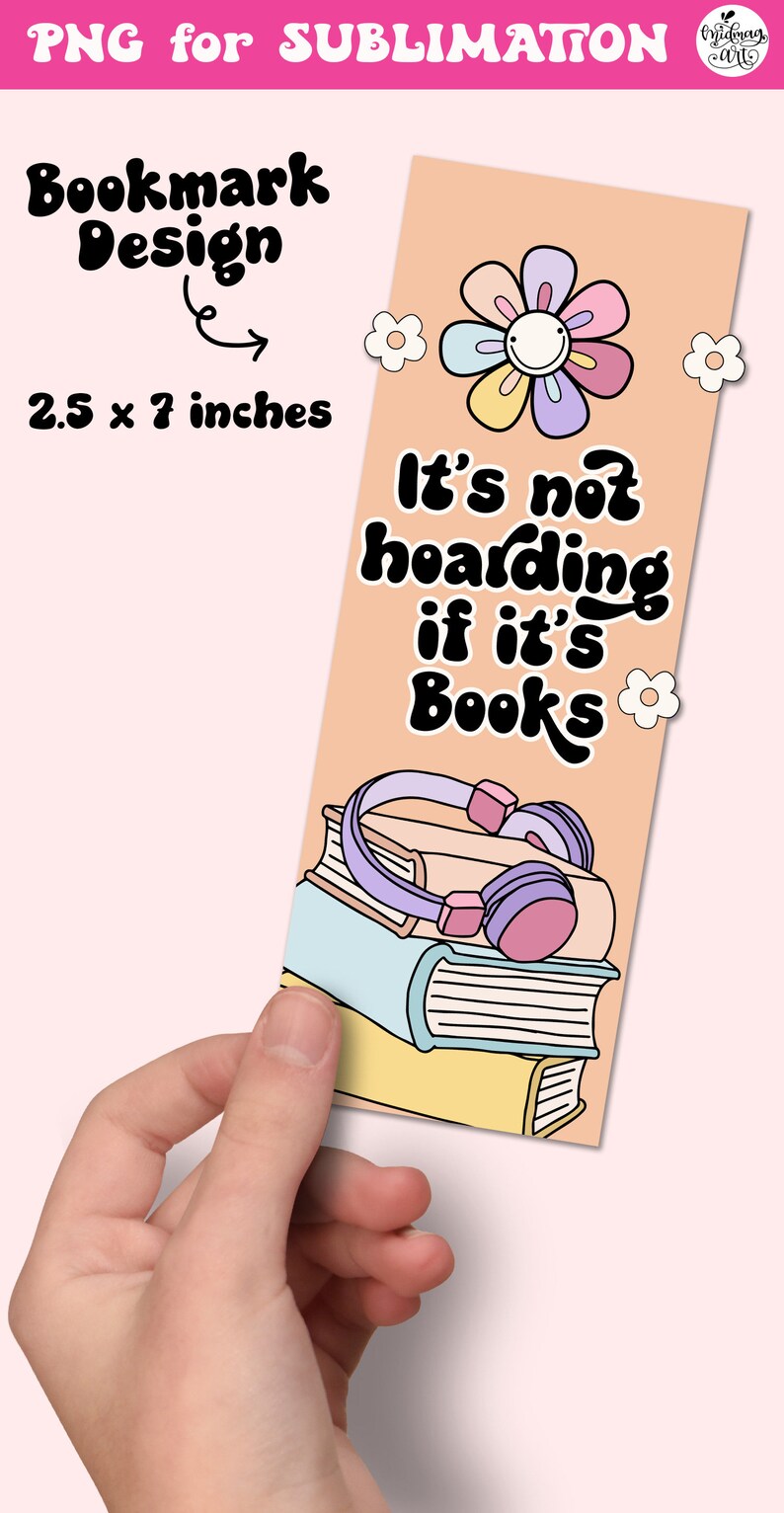 No es acaparamiento si se trata de diseño de marcadores de libros, sublimación para amantes de los libros, archivo PNG, lindo diseño de marcador imprimible tipo libro creativo imagen 2