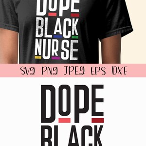 Dope Black Nurse Svg Black History Svg Gift Idea Digital - Etsy