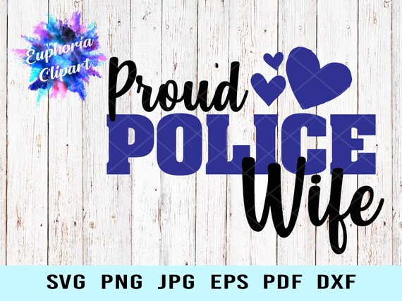 Free Free Proud Police Wife Svg 299 SVG PNG EPS DXF File