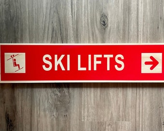 Custom Chairlift Sign, Favorite chairlift