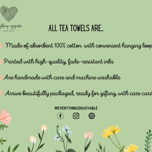 May include: A light green background with floral illustrations and text. The text reads "ALL TEA TOWELS ARE..." followed by descriptions of the towels, including being made of 100% cotton and machine washable.