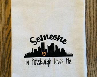 Someone in Pittsburgh Loves Me Skyline Tea Towel