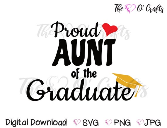 Free Free Proud Aunt Of A Graduate Svg 468 SVG PNG EPS DXF File