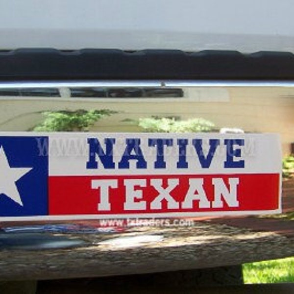 Native Texan - Texas Bumper Sticker