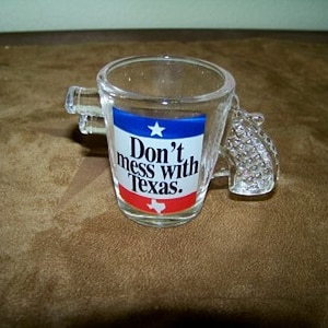 Texas Shot Glass - Don't Mess with Texas