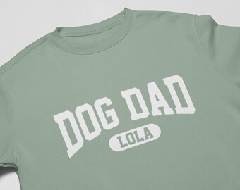 Personalised Dog Mum or Dog Dad Sweatshirt Jumper Add Dogs Name, Mother's Day Gift, Father's Day Gift, Mum Birthday Gift, Dad Birthday Gift