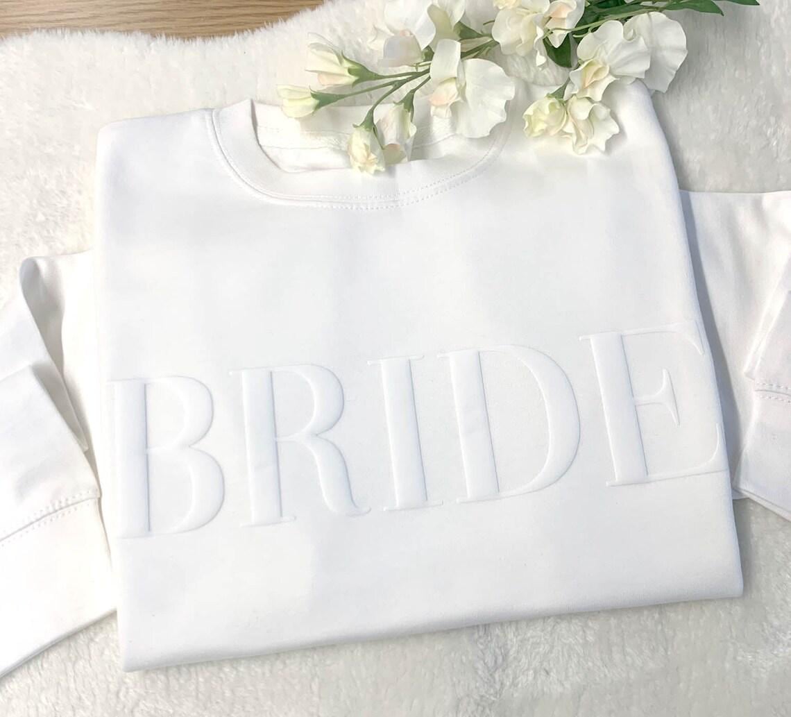 Embossed Bride Sweatshirt: Matching Wedding Jumper Gift