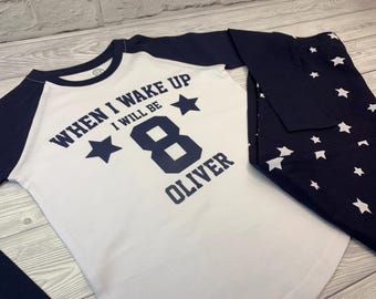 Personalised 8th Birthday Pyjamas: When I Wake Up I Will Be 8 Add Any