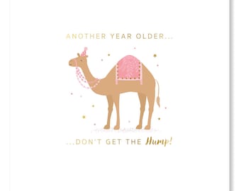 Camel Birthday Card / For Her / Don't get the Hump Birthday Card