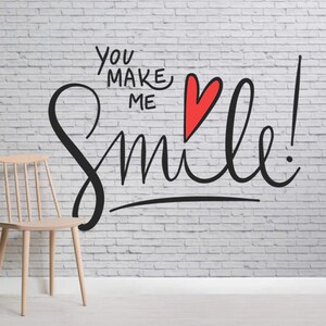 You Make Me smile - Vinyl Wall Decal - Home Wall Decal - Living Room Wall Decal - Vinyl Decal