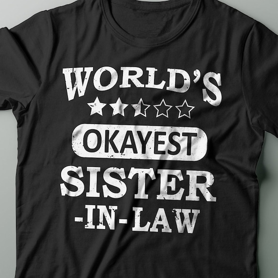 Worlds Okayest Sister Three Star Rating T-Shirt Worlds Okayest Sister Three Star Rating T-Shirt