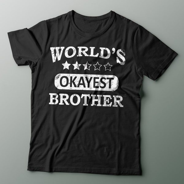 Chemise drôle de frère ou sœur, chemise unique cool, cadeau gag unique, cadeau pour frère, meilleur frère de tous les temps, cadeau pour mari, cadeau drôle de frère