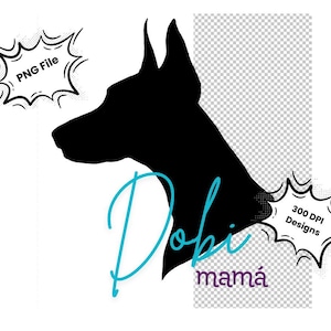 Dobermann Pinscher Clipart - 5 versioner - Dobi mamá - mama- Mamma - mamma - mamma, 300 dpi PNG-bild för t-shirtdesign. Digital nedladdning.