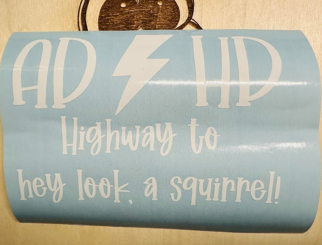 AD/HD Highway to Hey Look a Squirrel Decal – Funny Adhd Vinyl Sticker ...