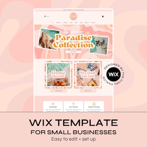 May include: A website template displayed on a tablet, featuring a peach and white color scheme. The website showcases the "Paradise Collection" with images and text. The bottom of the image reads "WIX TEMPLATE FOR SMALL BUSINESSES".