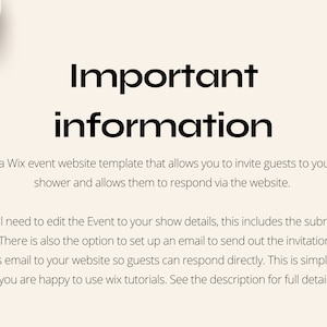 May include: Text on a white background that reads "Important information" followed by a description of how to use a Wix event website template to invite guests to a baby shower and allow them to respond via the website.