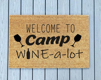 Wine A Lot Doormat Camper Doormats Camping Wine Camping Coir Doormat Camper Decor Wine Camper Doormat Camp Wine a Lot Doormat