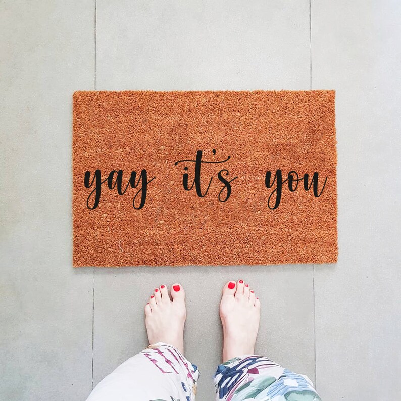 Yay It's You Doormat Funny Doormat Farmhouse Doormat Etsy