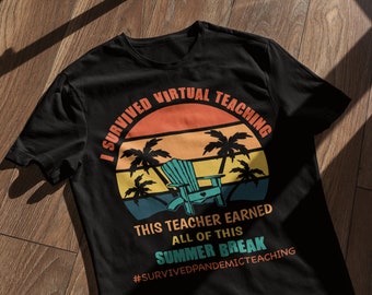 I Survived Virtual Teaching T-Shirt, Pandemic Teacher Gift