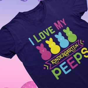 I Love My Kindergarten Peeps T-Shirt Easter Teacher I Love My Kindergarten Peeps T-Shirt Easter Teacher