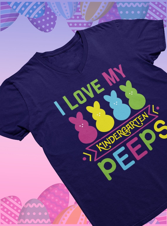 I Love My Kindergarten Peeps T-Shirt Easter Teacher I Love My Kindergarten Peeps T-Shirt Easter Teacher