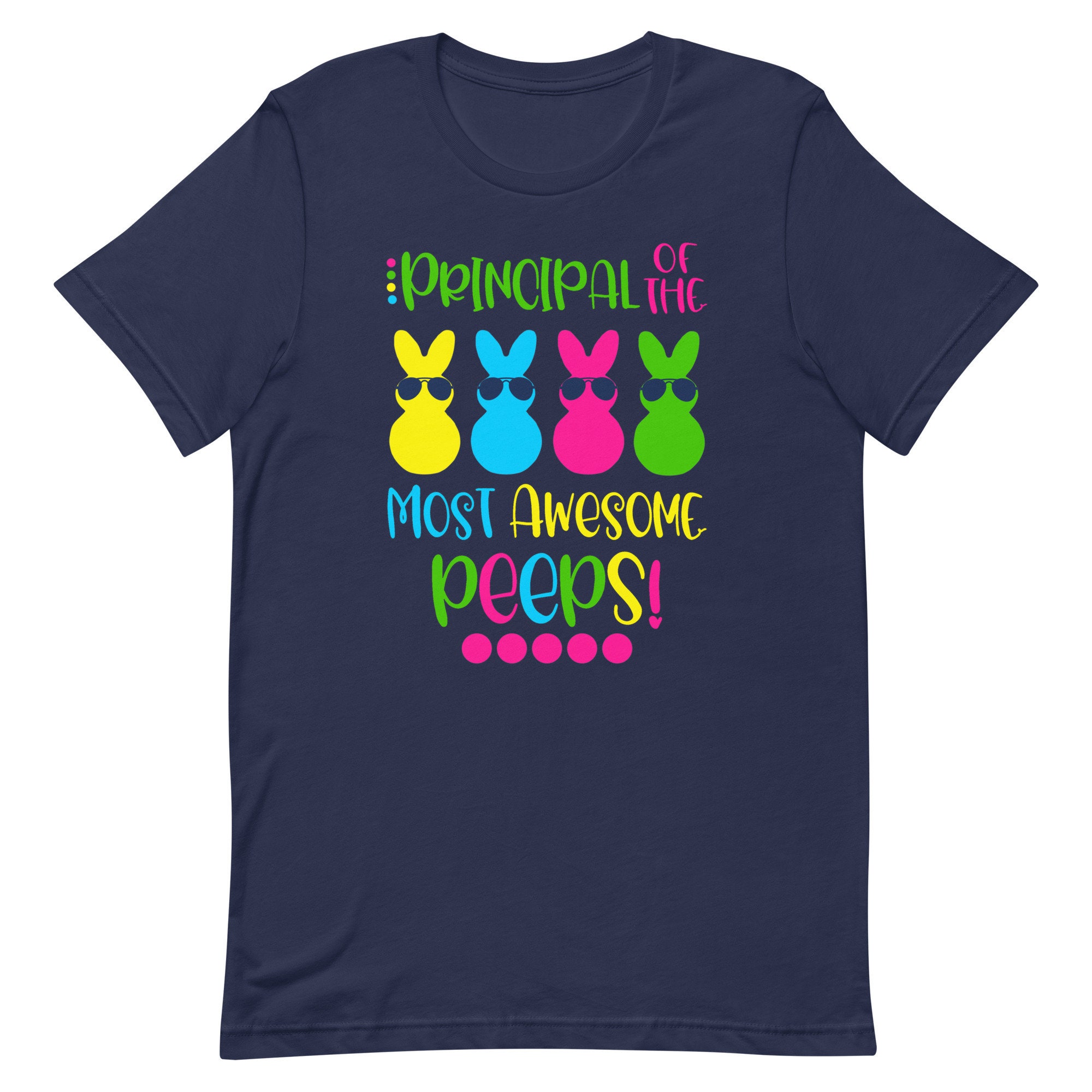Principal Of The Most Awesome Peeps T-Shirt Principal Of The Most Awesome Peeps T-Shirt