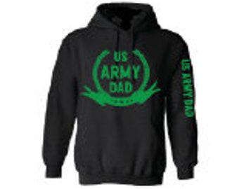 US Army hoodie for a proud dad  US Military  America Army Black hooded sweatshirt Green design hoodie