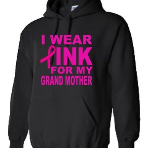 Breast cancer I wear pink for my grandmother pink design hooded sweatshirt