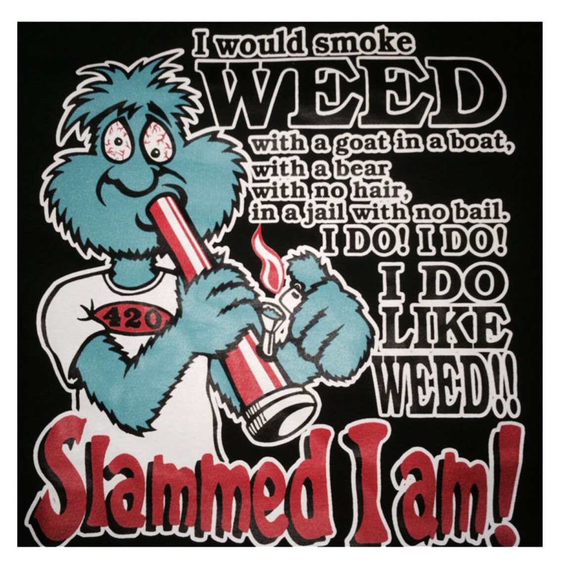 I would smoke weed tee slammed I am funny Tshirt Black Etsy