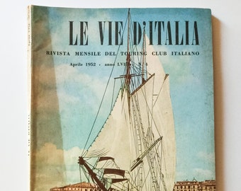 Vintage-Magazin "Le Vie d'Italia" April 1952, über Geographie, Reisen und Fotografie.