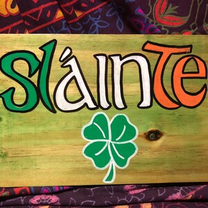 Hand painted “SLAINTE” wall art on wood. Irish/Gaelic/Celtic/ St Patricks Day, Pub sign