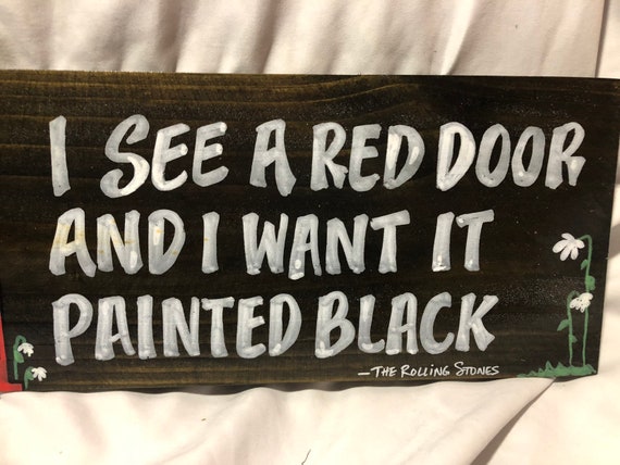 Paint It Black Lyric Wall Art Hand Painted On Rustic Fence Board Rolling Stones Music Decor