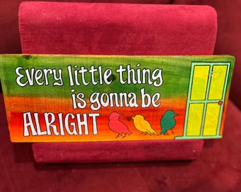 Three Little Birds lyrics hand painted wall art, reggae painting on wood