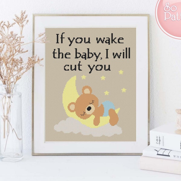 Funny Cross Stitch Pattern with text If You Wake The Baby I Will Cut You Baby cross Stitch Baby shower room decor Subversive cross stitching