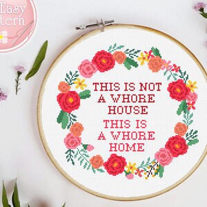 Cross Stitch Pattern This is not a whore house This is a whore home Funny cross stitch design Rude Quote xstitch chart Subversive pattern