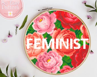 Feminist cross stitch pattern Modern Cross-Stitch PDf Subversive crossstitch Funny xstitch chart Quote cross stitch Floral Femme embroidery