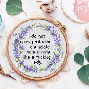 Cross Stitch Pattern I Do Not Spew Profanities Funny Cross Stitch Pdf Rude Cross Stitch Subversive Xstitch Chart Mature Embroidery patterns image 2