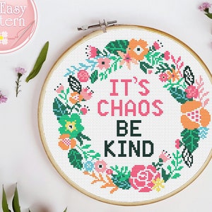 Funny Cross Stitch Pattern PDF IT&#39;S Chaos Be Kind Subversive Crossstitch Modern Cross Stitch Quote xstitch pattern Snarky cross stitch chart