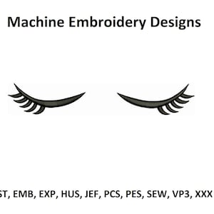 Pode incluir: Design de bordado de máquina de um par de olhos fechados com cílios. O design está disponível nos seguintes formatos: DST, EMB, EXP, HUS, JEF, PCS, PES, SEW, VP3, XXX.