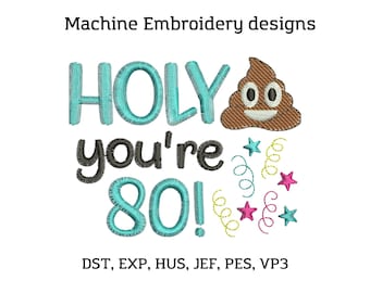 80. Geburtstag Maschinenstickerei, Happy Birthday Toilettenpapier Toilettenpapier Maschinenstickerei, lustiges Zitat Stickerei