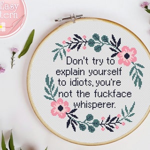 Quote Cross Stitch Pattern Don't Try To Explain Yourself Funny Text Counted Cross Stitch PDF Sassy Mature Snarky Subversive Xstitch Chart