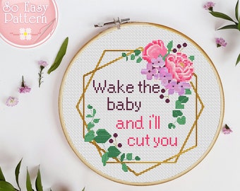 Wake the Baby Cross Stitch Pattern PDF Funny Cross stitch Subversive cross stitch Modern cross Xstitch Floral wreath cross stitch Hoop art