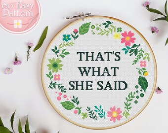 Subversive cross stitch pattern That's what she said Quote cross stitch PDF Counted cross stitch chart Funny text Xstitch Cross stitching