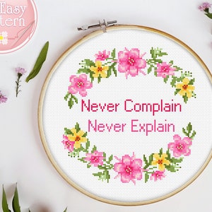 Cross Stitch Pattern Never Complain Never Explain Queen Elizabeth Quote Cross Stitch PDF pattern Subversive cross stitching Memoriam of Her