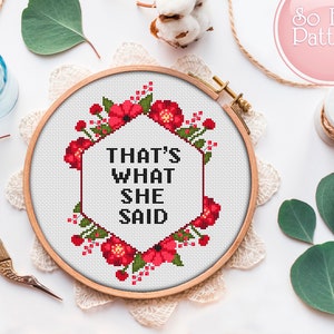 That&#39;s what she said Counted cross stitch chart Subversive cross stitch pattern Quote cross stitch PDF Funny text Xstitch Cross stitching