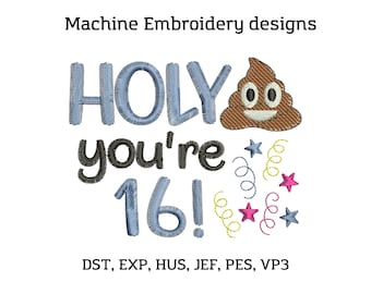 16th Birthday Machine Embroidery Designs, Happy Birthday Toilet Paper Toilet Paper Machine Embroidery design, Funny quote embroidery