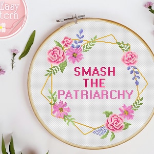 Smash the Patriarchy Cross Stitch Pattern Subversive Cross Stitch Chart Pdf Feminist Cross Stitch Design Modern Quotes XStitch pattern