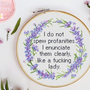 Cross Stitch Pattern I Do Not Spew Profanities Funny Cross Stitch Pdf Rude Cross Stitch Subversive Xstitch Chart Mature Embroidery patterns