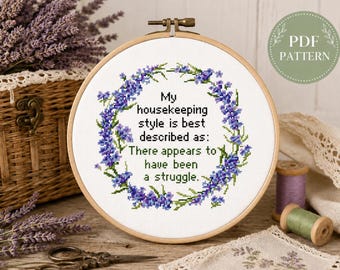 My Housekeeping Style Cross Stitch Pattern, Funny Housekeeping Quote PDF, Subversive Floral Cross Stitch, Instant Download