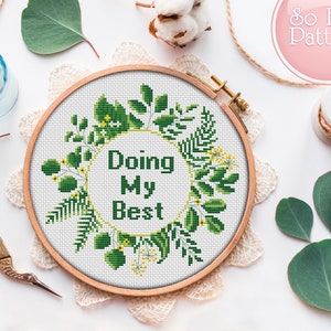 Doing My Best Modern cross stitch pattern PDF Funny Cross Stitch Subversive Cross Stitch Flower wreath xstitch pattern Inspirational Quote